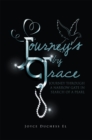 Image for Journey&#39;s By Grace: Journey Through a Narrow Gate in  Search of a Pearl