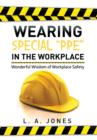 Image for Wearing Special &quot;Ppe&quot; in the Workplace