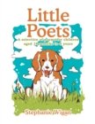 Image for Little Poets: A Selection of Poems for Children Aged 18 Months to 4 Years