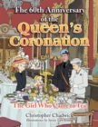 Image for 60th Anniversary of the Queen&#39;s Coronation: The Girl Who Came to Tea