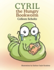 Image for Cyril the Hungry Bookworm.