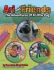 Image for Ari and Friends : The Adventures of a Little Pug Part 1