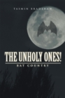 Image for Unholy Ones!: Bat Country
