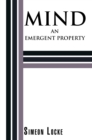 Image for Mind: An Emergent Property