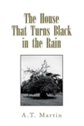 Image for House That Turns Black in the Rain