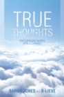 Image for True Thoughts: Encouraging Words (For a Change)