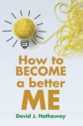 Image for How to Become a Better Me