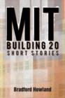 Image for Mit Building 20 : Short Stories