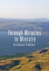 Image for Through Miracles to Ministry