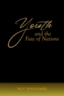 Image for Youth and the Fate of Nations