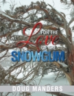 Image for For the Love of the Snowgum