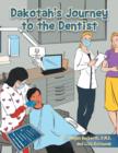 Image for Dakotah&#39;s Journey to the Dentist