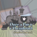 Image for Once a Pawn a Chessboard