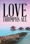 Image for Love Triumphs All