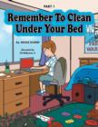 Image for Remember to Clean Under Your Bed