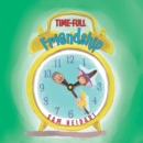 Image for Time-full Friendship