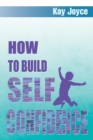 Image for How to Build Self Confidence