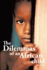 Image for Dilemmas of an African Child