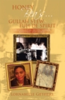 Image for Honey Bea&#39;s... Gullah Stew Fuh De Spirit: Life Everlasting Recipes, Sayings, Ministries, and Stories