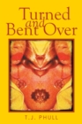 Image for Turned and Bent Over