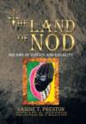Image for The Land of Nod : Dreams Of Justice And Equality