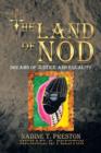 Image for The Land of Nod : Dreams Of Justice And Equality