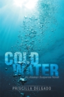 Image for Cold Water: An Alaskan Suspense Novel