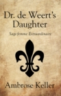 Image for Dr. De Weert&#39;s Daughter: Sage-Femme Extraordinaire