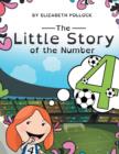 Image for The Little Story of the Number 4
