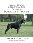 Image for Medical, Genetic &amp; Behavioral Risk Factors of Doberman Pinschers