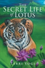 Image for Secret Life of Lotus