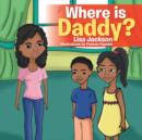 Image for Where Is Daddy?