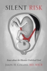 Image for Silent Risk: Issues About the Human Umbilical Cord (Second Edition)