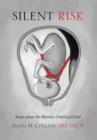 Image for Silent Risk : Issues about the Human Umbilical Cord