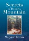 Image for Secrets of Roberts Mountain