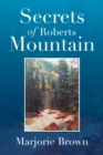 Image for Secrets of Roberts Mountain