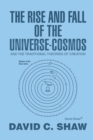 Image for Rise and Fall of the      Universe-cosmos: And the Traditional Theories of Creation