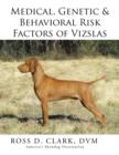 Image for Medical, Genetic &amp; Behavioral Risk Factors of Vizslas
