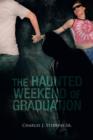 Image for The Haunted Weekend of Graduation