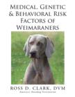 Image for Medical, Genetic &amp; Behavioral Risk Factors of Weimaraners