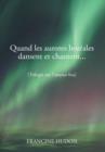 Image for Quand Les Aurores Boreales Dansent Et Chantent... : Trilogie Sur L&#39;Amour Fou