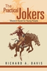 Image for Practical Jokers: Western Novel for Young People