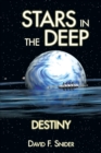 Image for Stars in the Deep: Destiny