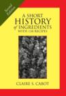 Image for A Short History of Ingredients