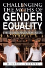 Image for Challenging the Myths of Gender Equality: Theology and Feminism