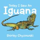 Image for Today I Saw An Iguana