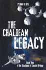Image for Chaldean Legacy: Book Two of the Disciples of Cassini Trilogy
