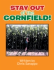 Image for Stay Out of the Cornfield!