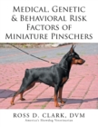 Image for Medical, Genetic &amp; Behavioral Risk Factors of Miniature Pinschers