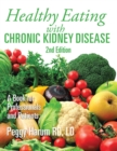 Image for Healthy Eating With Chronic Kidney Disease, 2nd Edition: A Book for Professionals and Patients